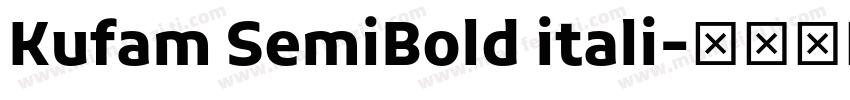Kufam SemiBold itali字体转换